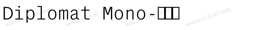 Diplomat Mono字体转换 Diplomat Mono字体转换